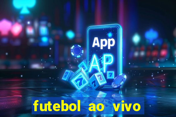 futebol ao vivo assistir no celular futemax